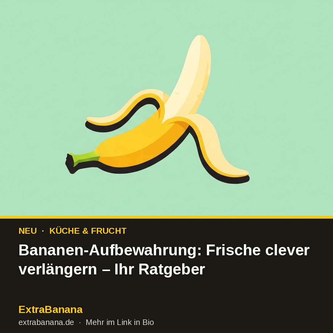 Bananen-Aufbewahrung: Frische clever verlängern – Ihr Ratgeber