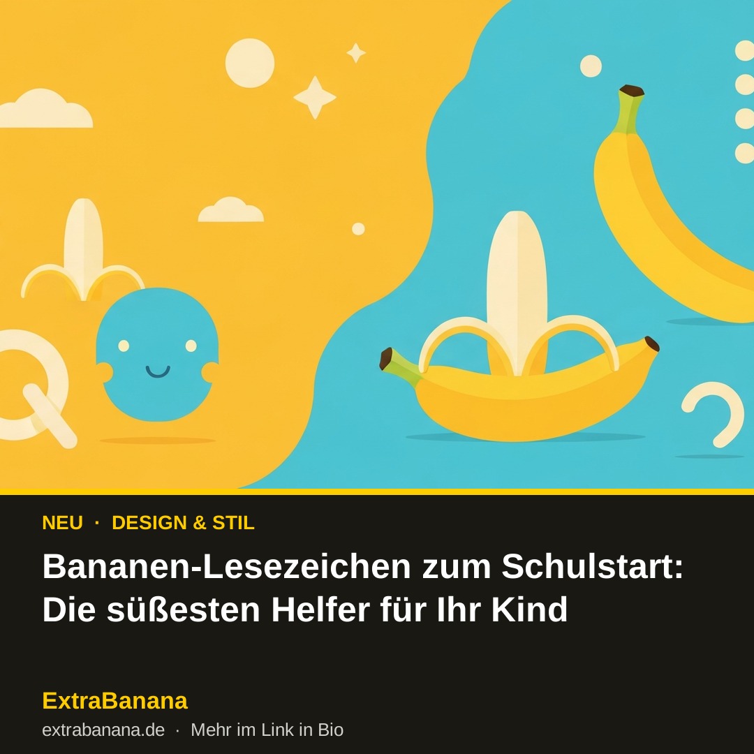 Bananen-Lesezeichen zum Schulstart: Die süßesten Helfer für Ihr Kind