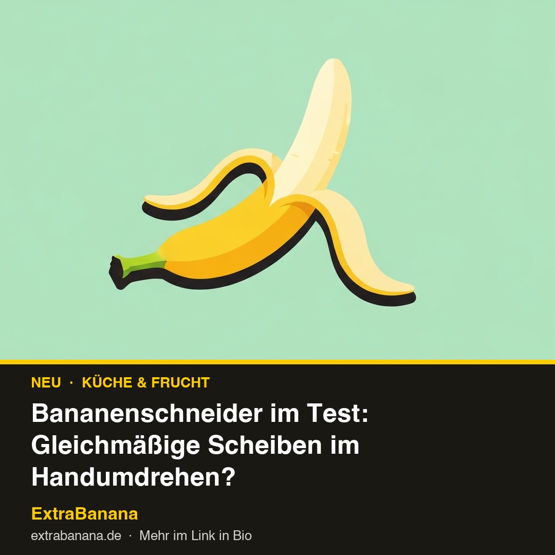 Bananenschneider im Test: Gleichmäßige Scheiben im Handumdrehen?