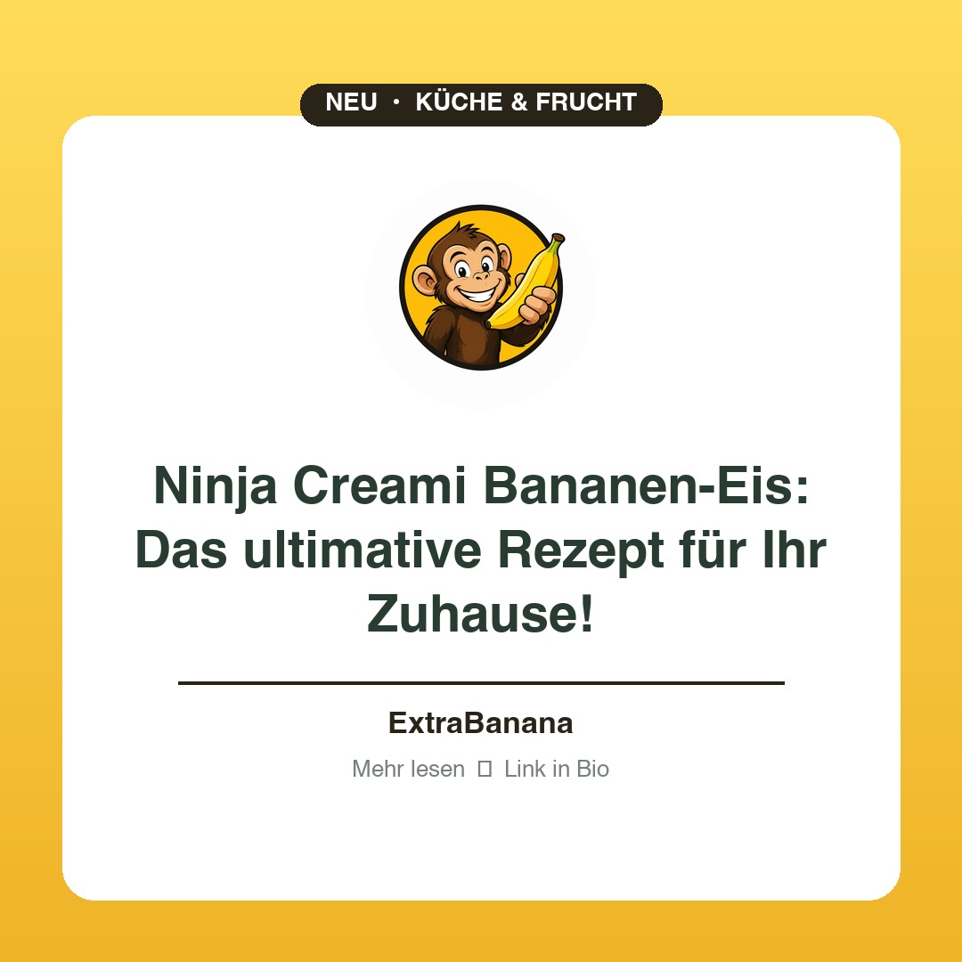 Ninja Creami Bananen-Eis: Das ultimative Rezept für Ihr Zuhause!